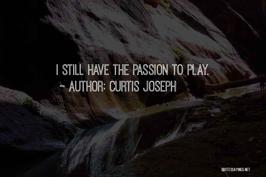 Curtis Joseph Quotes 349866