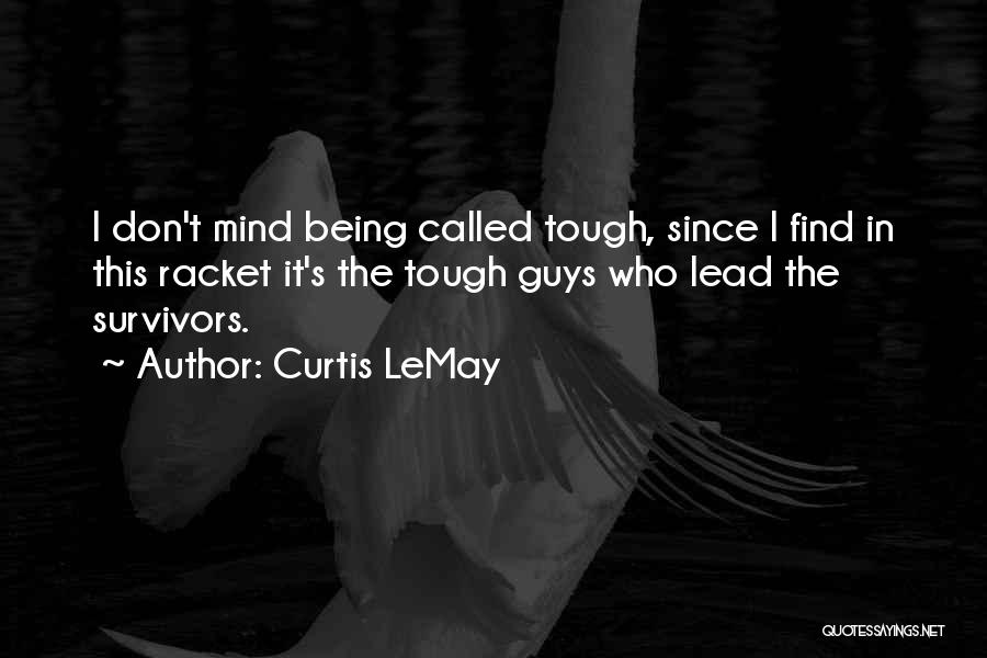 Curtis LeMay Quotes 452681