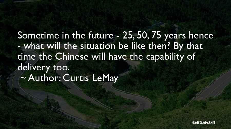 Curtis LeMay Quotes 476965