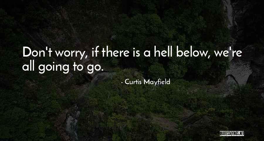 Curtis Mayfield Quotes 1230607