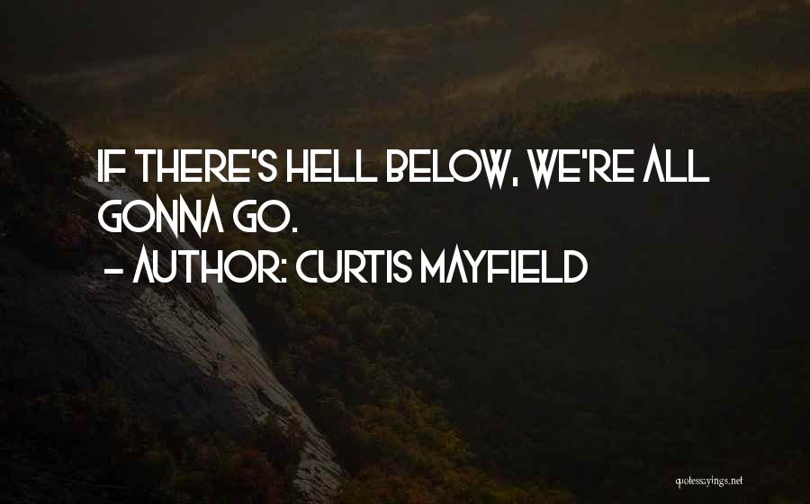 Curtis Mayfield Quotes 1636569
