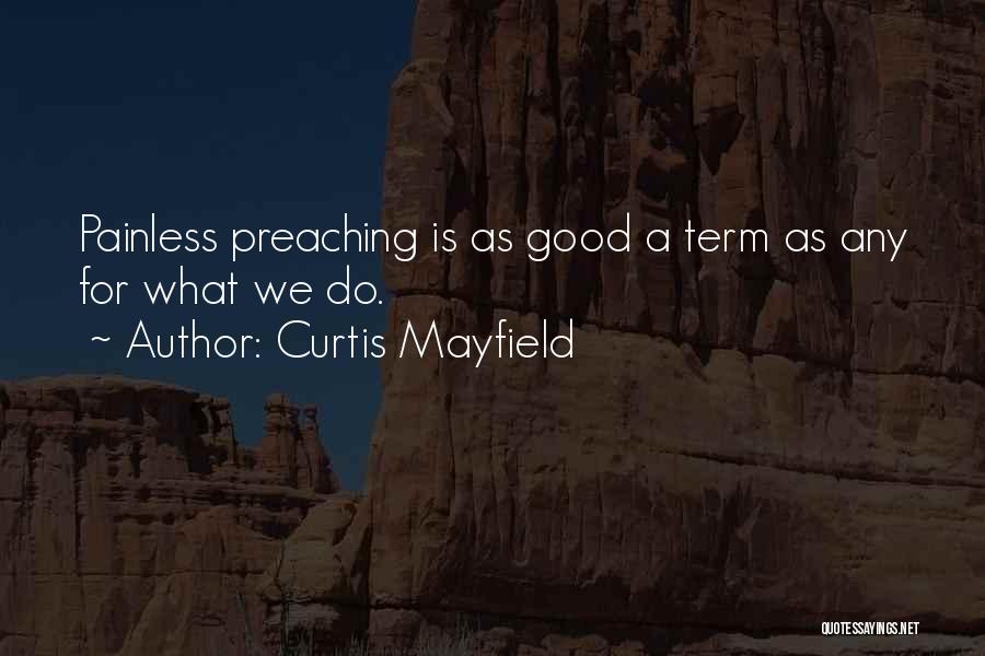 Curtis Mayfield Quotes 1884227