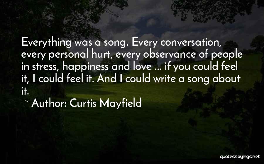 Curtis Mayfield Quotes 940865