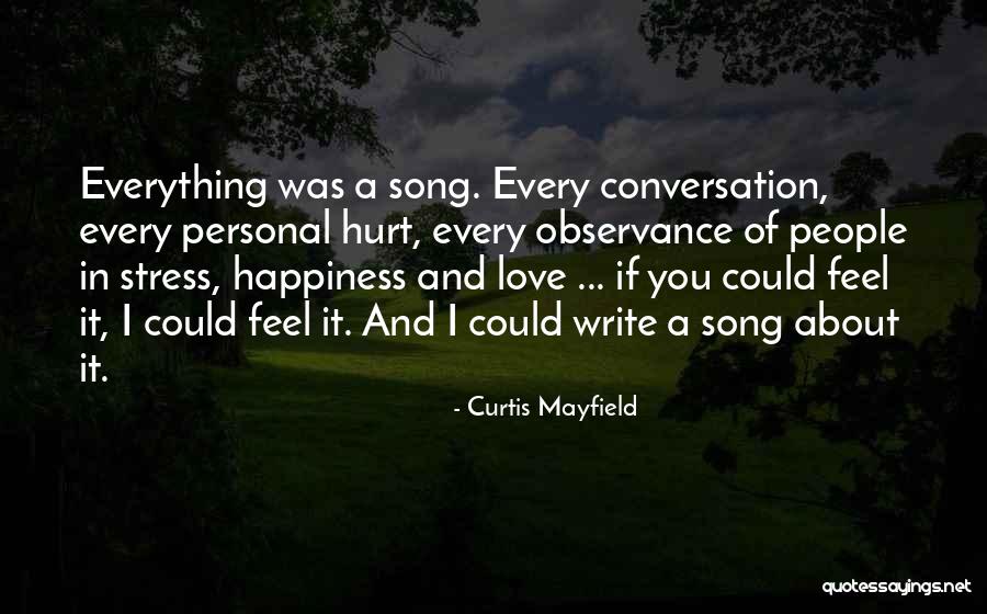 Curtis Mayfield Quotes 940865