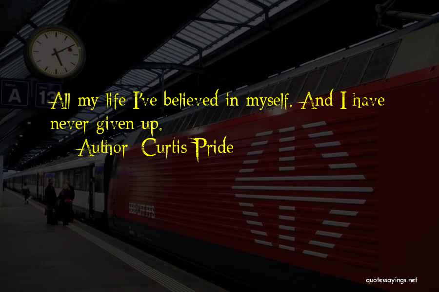 Curtis Pride Quotes 1844528