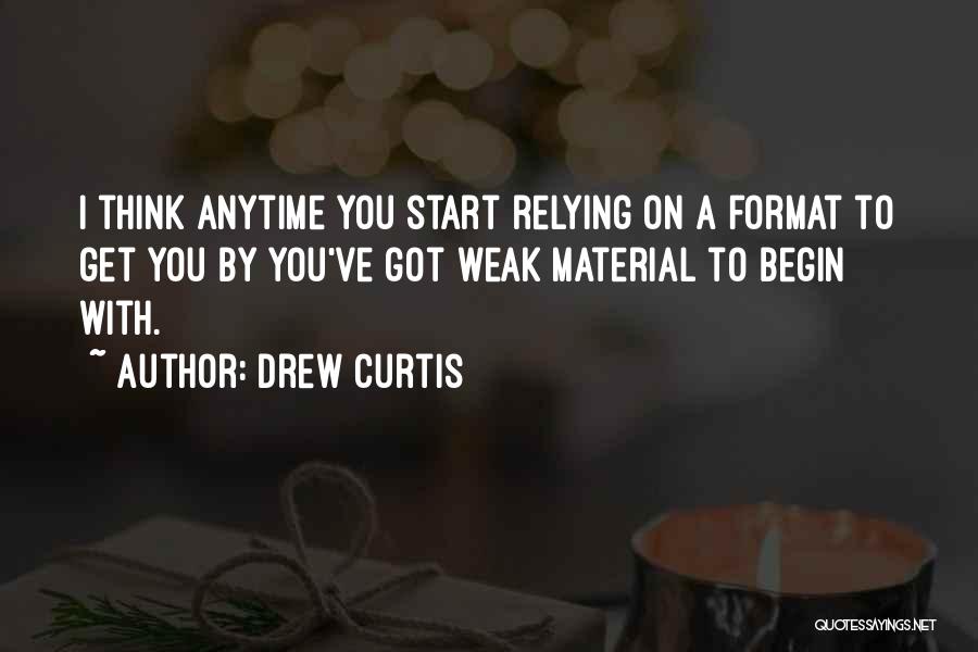 Curtis Quotes By Drew Curtis