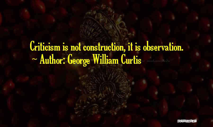 Curtis Quotes By George William Curtis