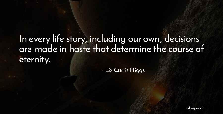 Curtis Quotes By Liz Curtis Higgs