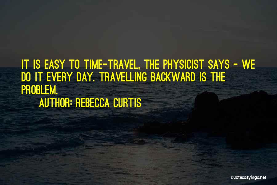 Curtis Quotes By Rebecca Curtis