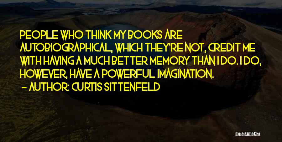 Curtis Sittenfeld Quotes 1167463