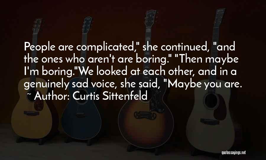 Curtis Sittenfeld Quotes 1266208