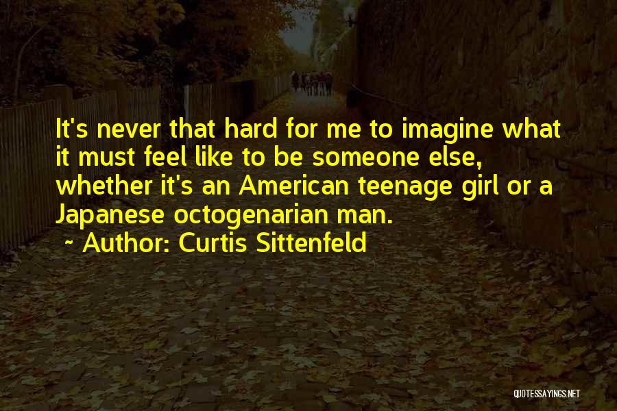 Curtis Sittenfeld Quotes 1347113