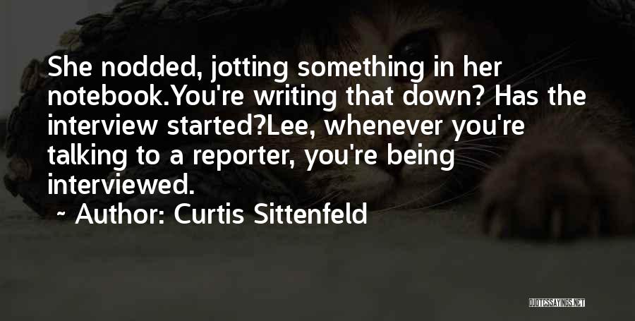 Curtis Sittenfeld Quotes 162362