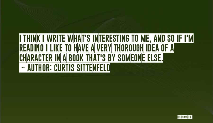 Curtis Sittenfeld Quotes 1700774