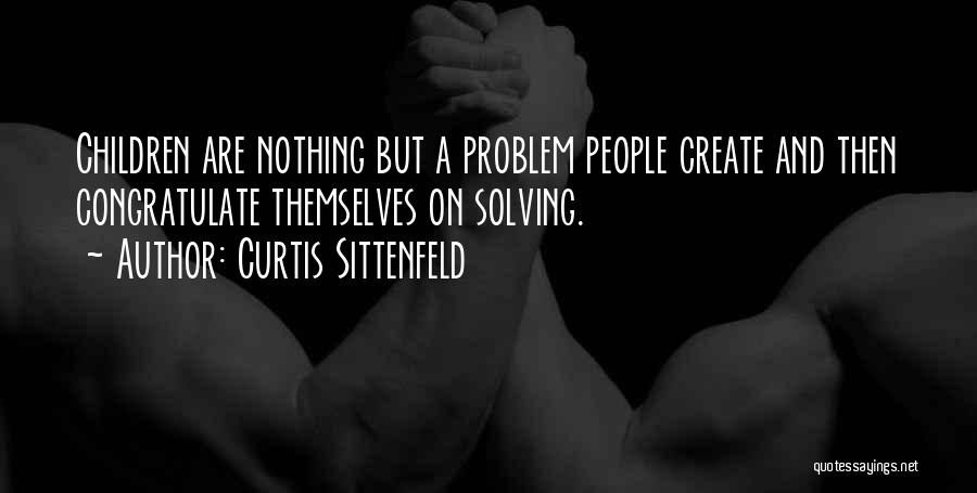 Curtis Sittenfeld Quotes 1882072