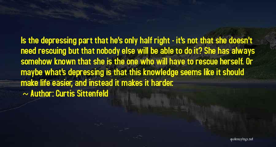 Curtis Sittenfeld Quotes 2030497