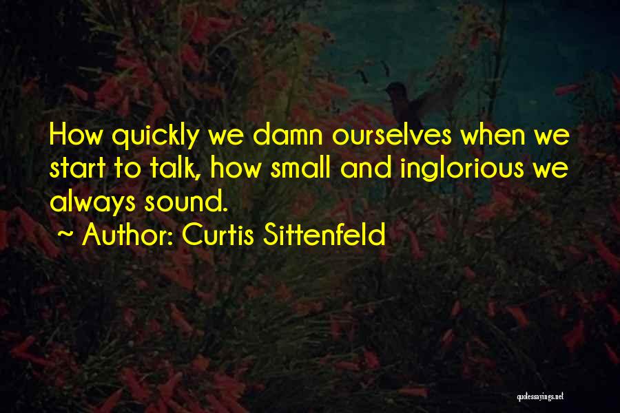 Curtis Sittenfeld Quotes 2189499
