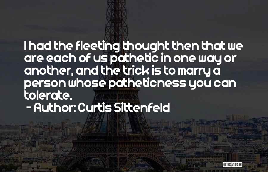 Curtis Sittenfeld Quotes 2214950