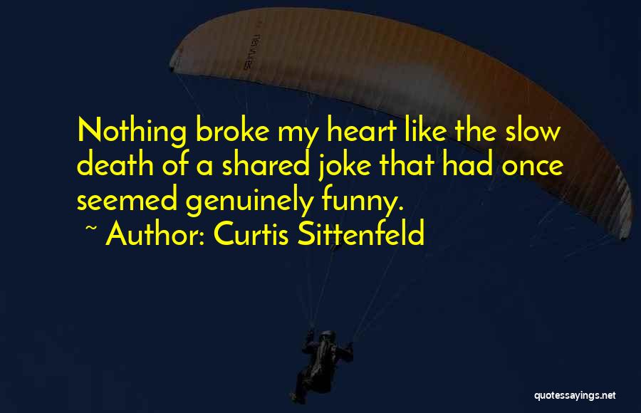 Curtis Sittenfeld Quotes 228373