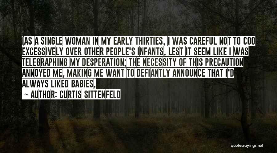 Curtis Sittenfeld Quotes 439382