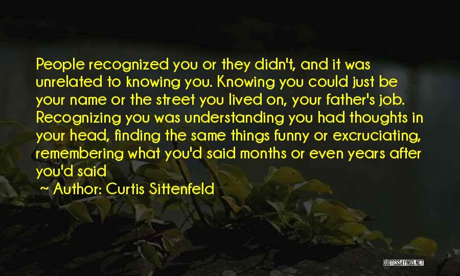 Curtis Sittenfeld Quotes 827007