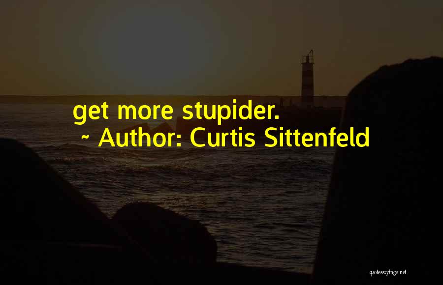 Curtis Sittenfeld Quotes 931917