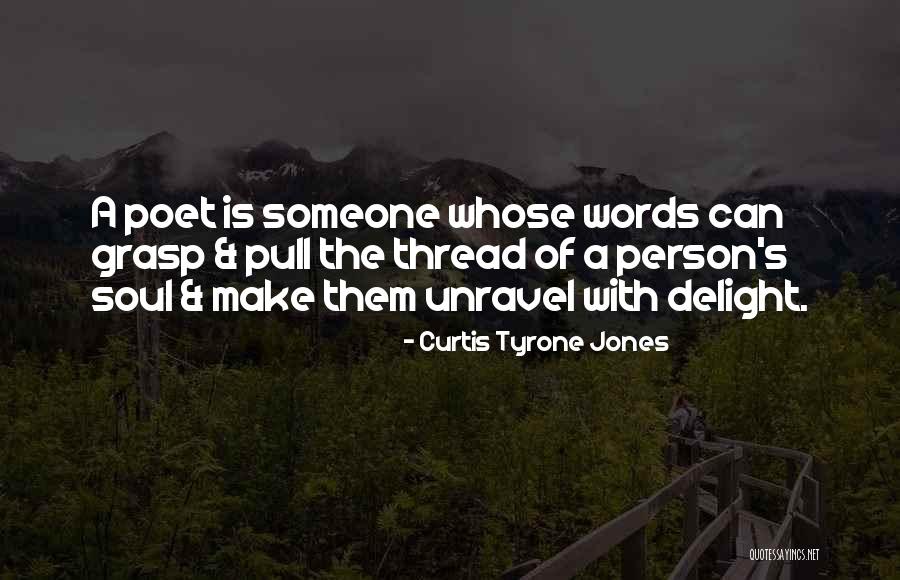 Curtis Tyrone Jones Quotes 1492306