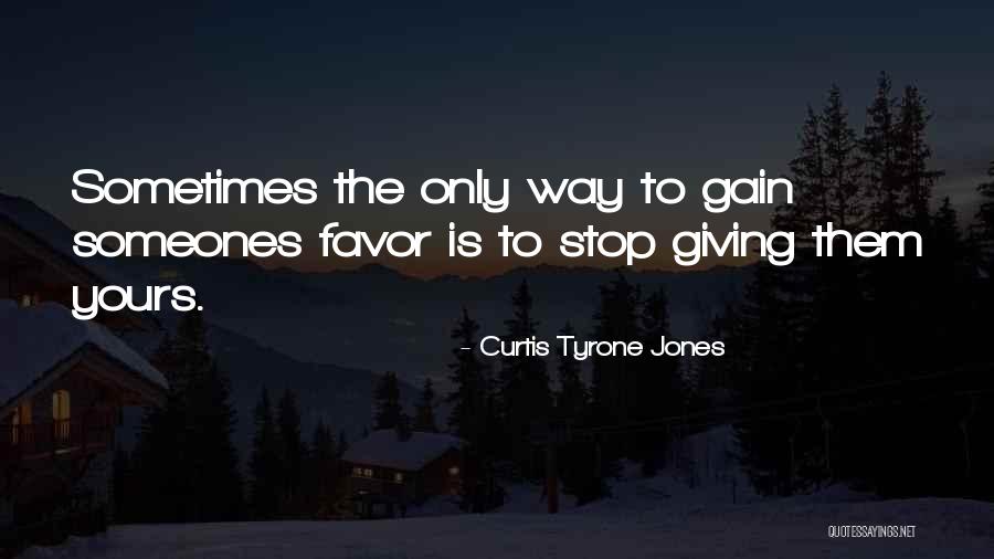 Curtis Tyrone Jones Quotes 366530