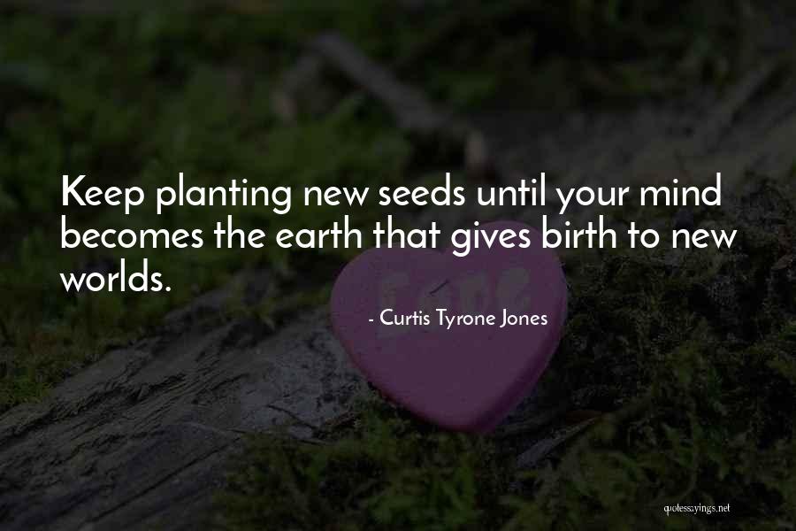 Curtis Tyrone Jones Quotes 724364