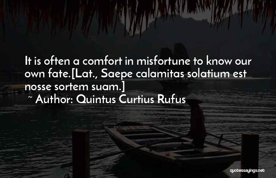 Curtius Rufus Quotes By Quintus Curtius Rufus