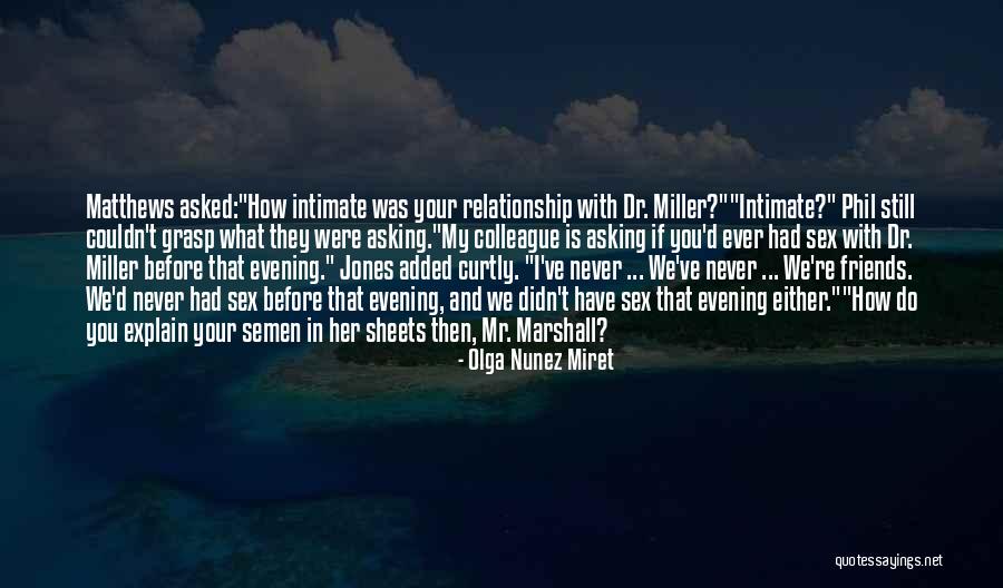 Curtly Quotes By Olga Nunez Miret Curtly Quotes By Olga Nunez Miret