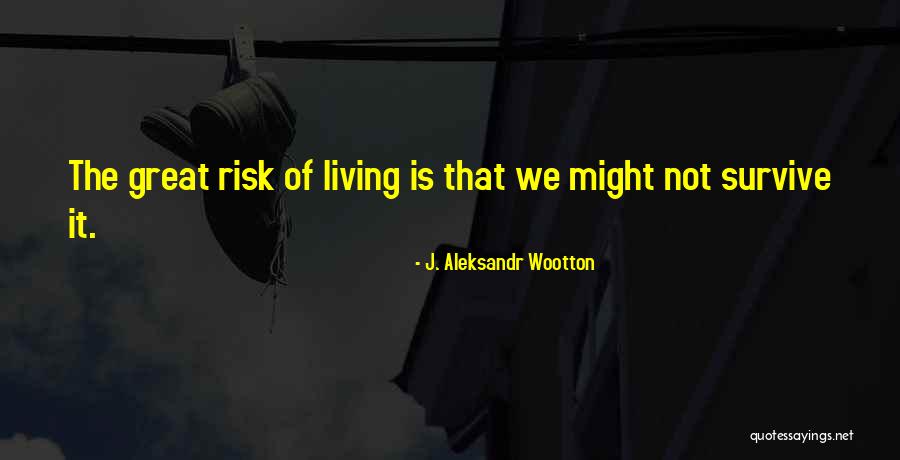 Curtola Park Quotes By J. Aleksandr Wootton Curtola Park Quotes By J. Aleksandr Wootton