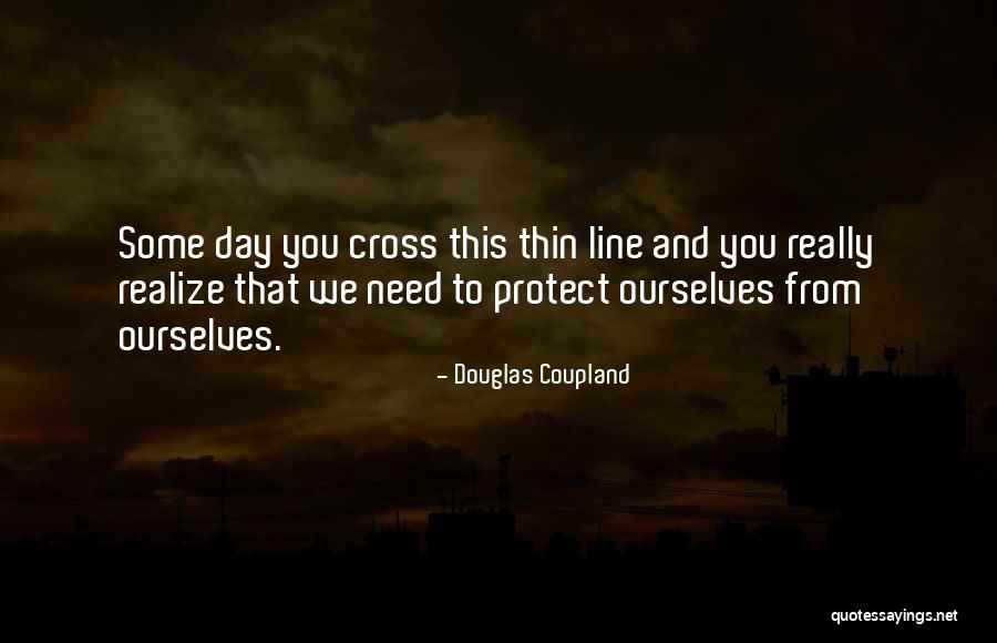 Curtright Place Quotes By Douglas Coupland Curtright Place Quotes By Douglas Coupland