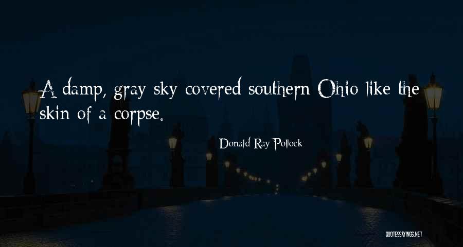 Curtsingers Quotes By Donald Ray Pollock Curtsingers Quotes By Donald Ray Pollock