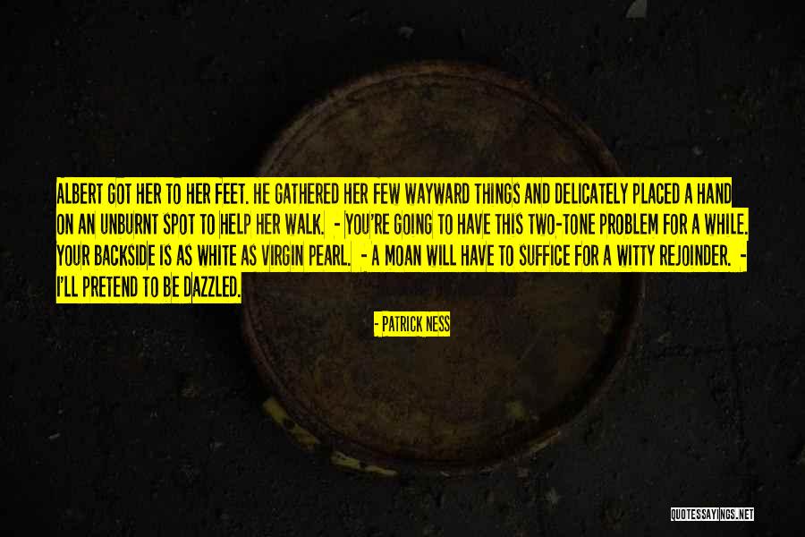 Curvador Quotes By Patrick Ness Curvador Quotes By Patrick Ness