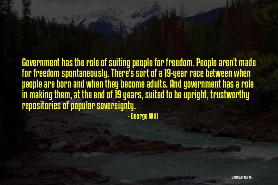 Curvas Peligrosas Quotes By George Will Curvas Peligrosas Quotes By George Will