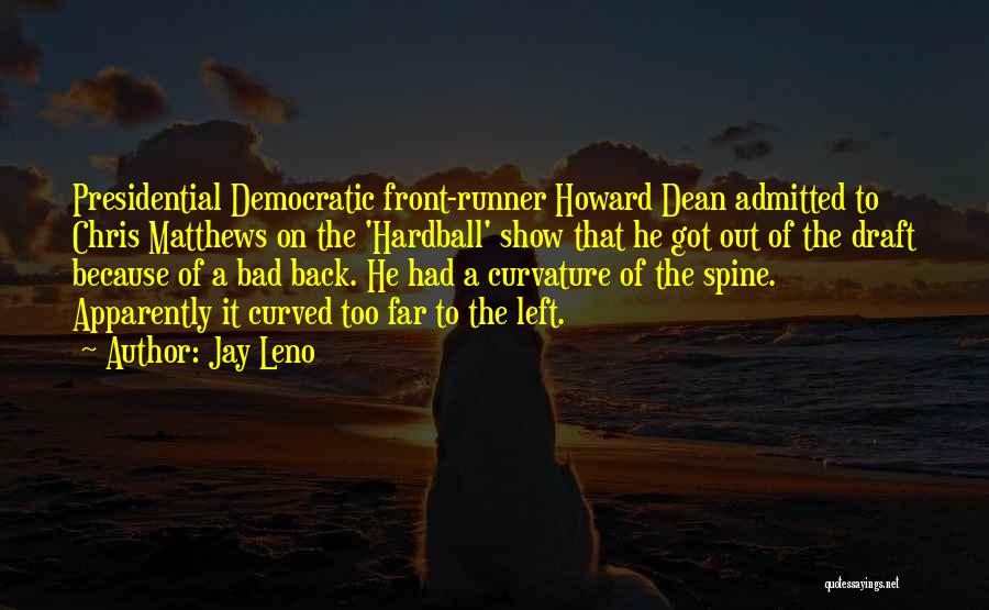 Curvature Quotes By Jay Leno