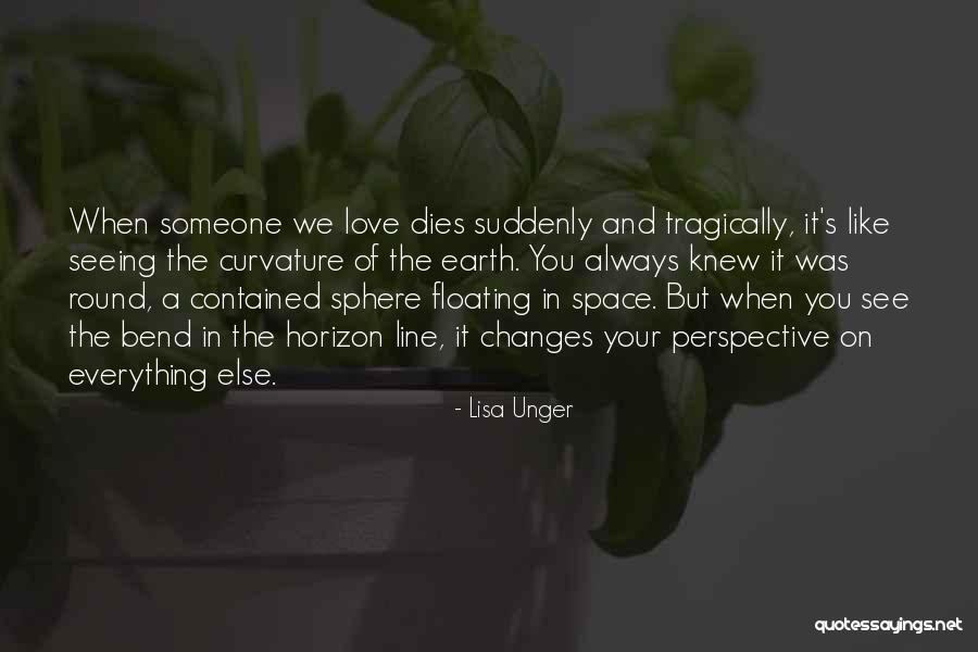 Curvature Quotes By Lisa Unger