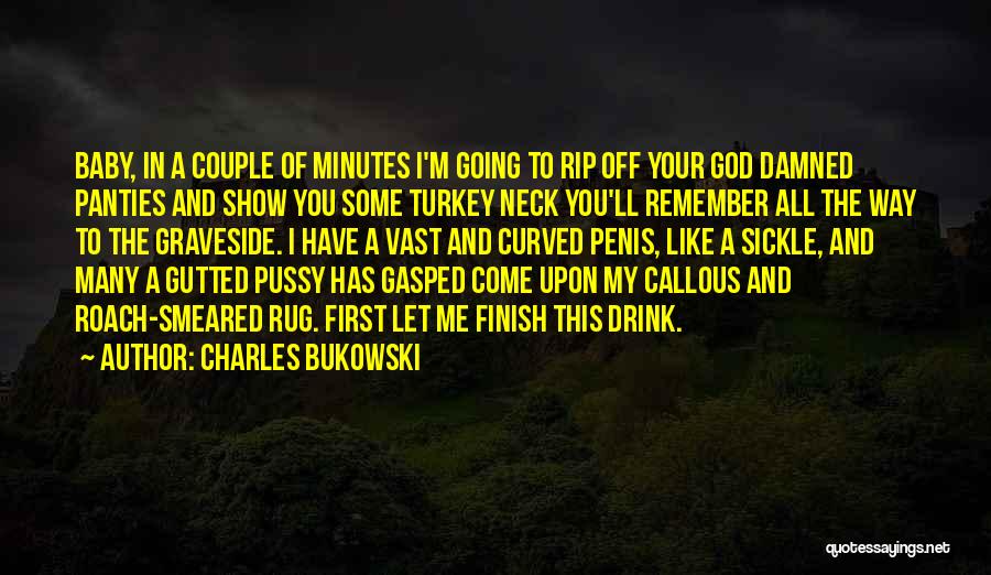 Curved Quotes By Charles Bukowski