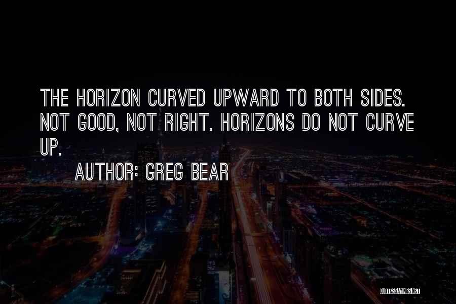 Curved Quotes By Greg Bear
