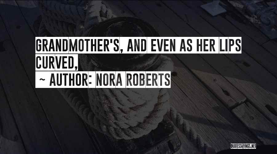 Curved Quotes By Nora Roberts