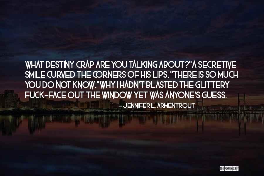 Curved Smile Quotes By Jennifer L. Armentrout Curved Smile Quotes By Jennifer L. Armentrout