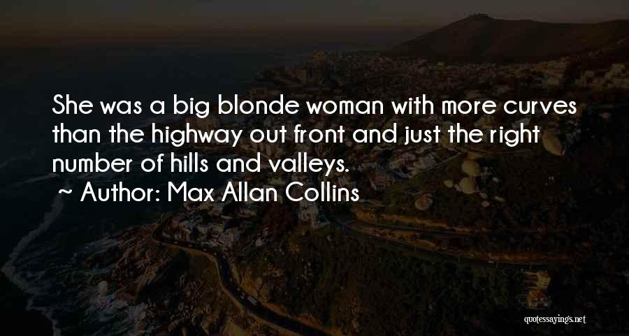 Curves On A Woman Quotes By Max Allan Collins