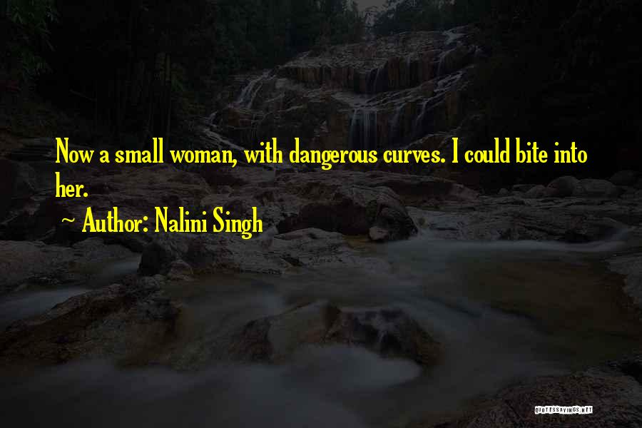 Curves On A Woman Quotes By Nalini Singh