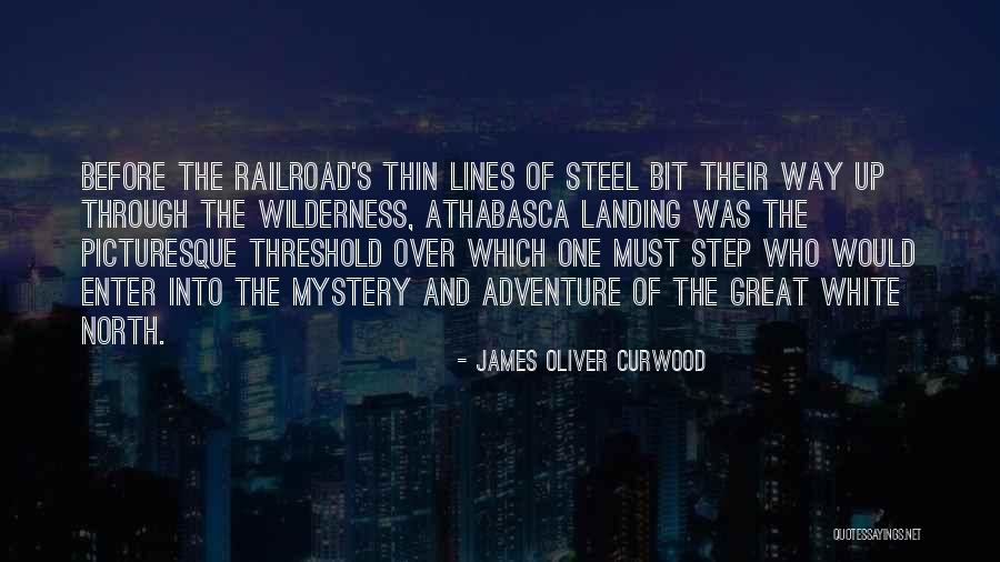 Curwood James Quotes By James Oliver Curwood Curwood James Quotes By James Oliver Curwood