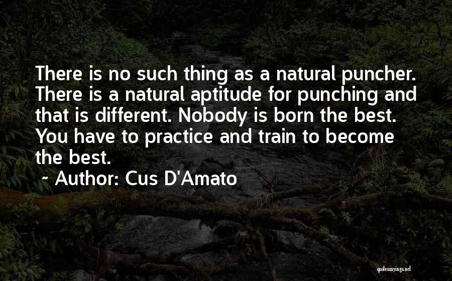 Cus D'Amato Quotes 2250745