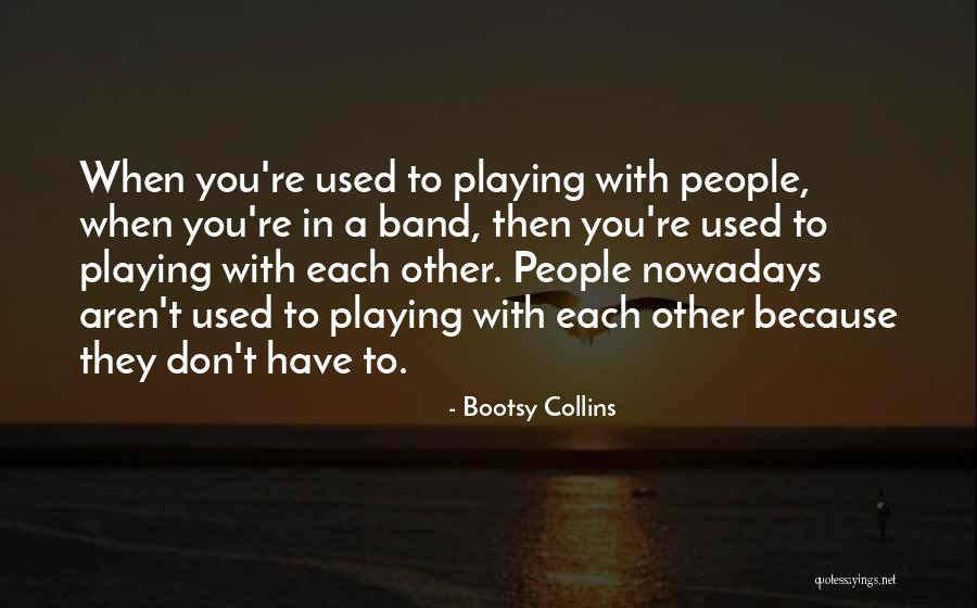 Cusa Tv Quotes By Bootsy Collins Cusa Tv Quotes By Bootsy Collins