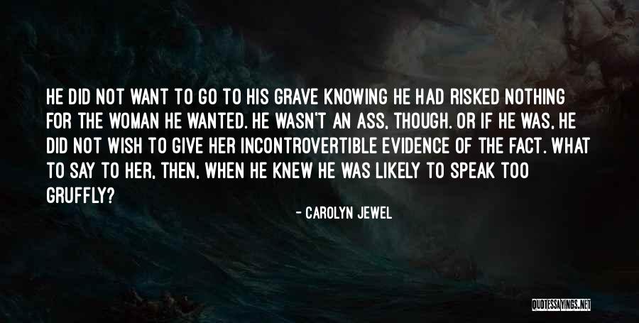 Cusack Center Quotes By Carolyn Jewel Cusack Center Quotes By Carolyn Jewel