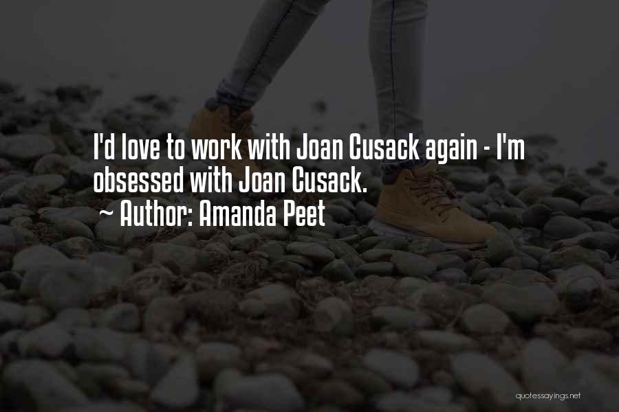 Cusack Quotes By Amanda Peet