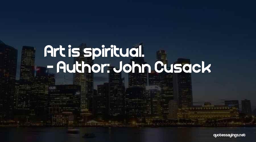 Cusack Quotes By John Cusack